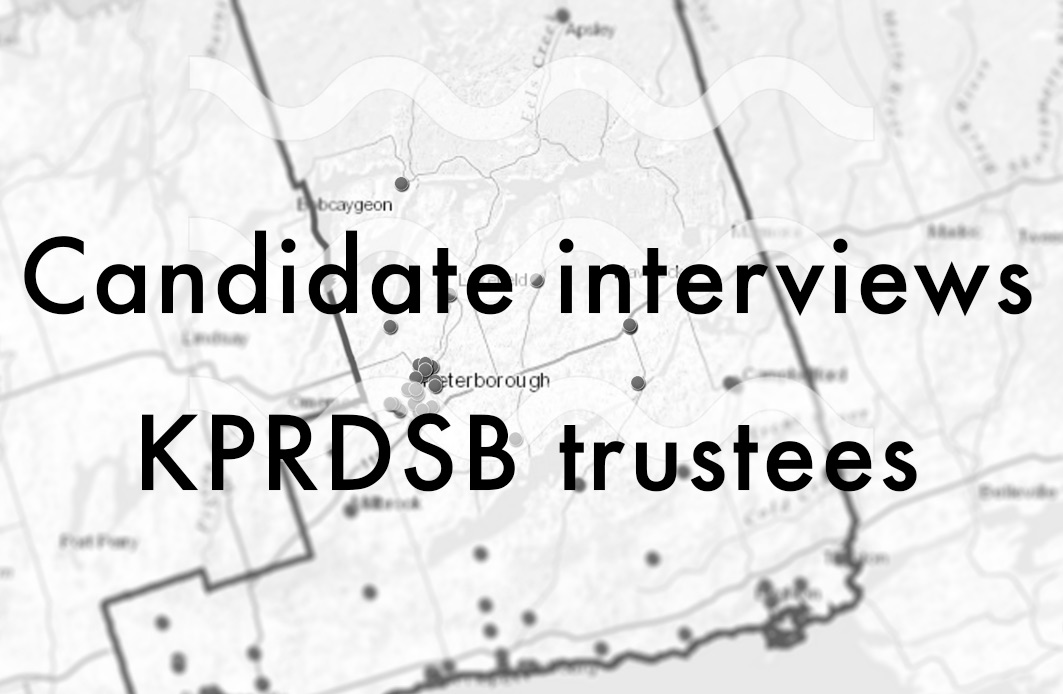 Interviews with the candidates, acclaimed trustees and student trustees for the KPRDSB